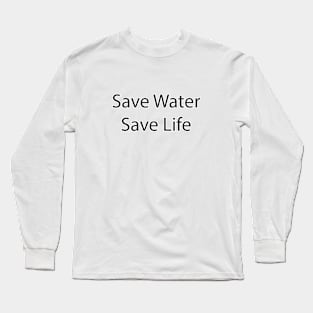 Environmental Quote 15 Long Sleeve T-Shirt